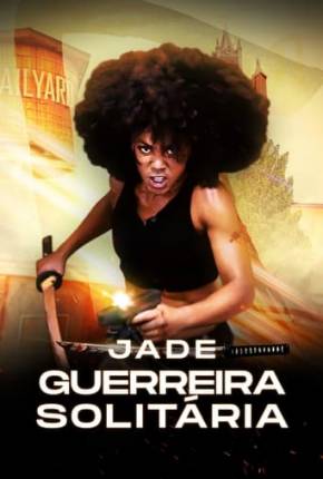 Baixar Jade - Guerreira Solitária