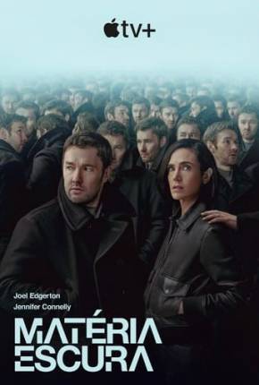 Matéria Escura - 1ª Temporada Torrent