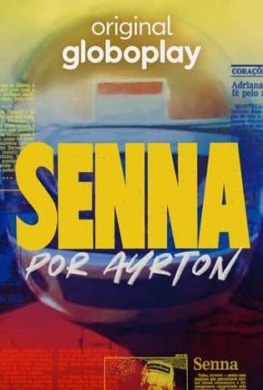 Baixar Senna por Ayrton 1ª Temporada