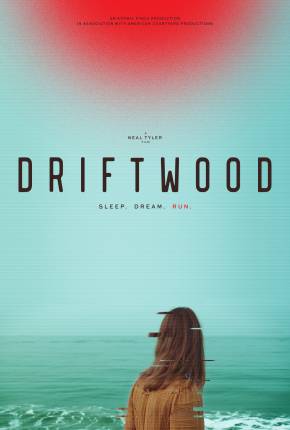 Driftwood - Legendado e Dublado Torrent