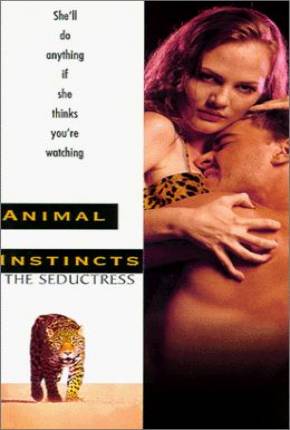 Baixar Instinto Animal 3 - A Sedutora / Animal Instincts III