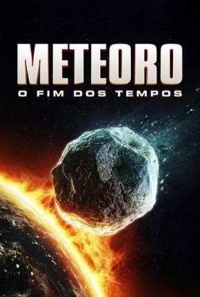 Baixar Meteoro - O Fim dos Tempos