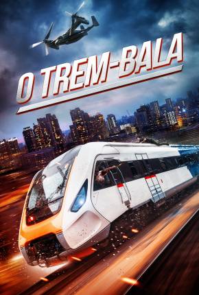 Baixar O Trem-Bala