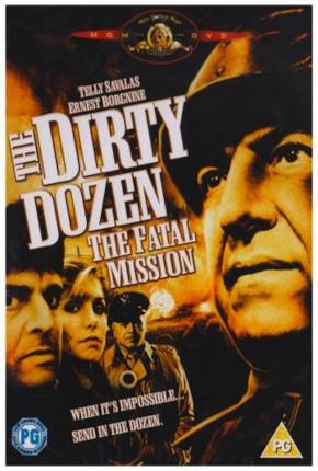 Baixar Os Doze Condenados - Missão Fatal / The Dirty Dozen: The Fatal Mission