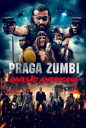 Baixar Praga Zumbi - Invasão Americana