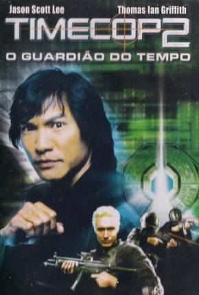 Baixar Timecop 2: O Guardião do Tempo (Tetra Áudio)