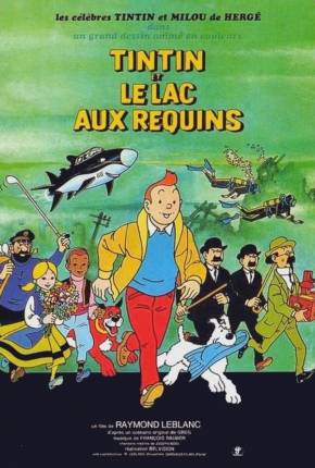 Baixar Tintim e o Lago dos Tubarões / Tintin et le lac aux requins