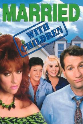 Baixar Um Amor de Família / Married with Children