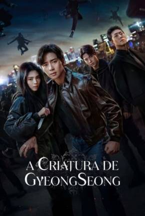 Baixar A Criatura de Gyeongseong - 2ª Temporada