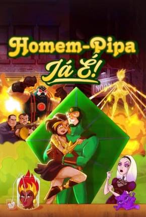 Baixar Homem-Pipa - Já É! - 1ª Temporada